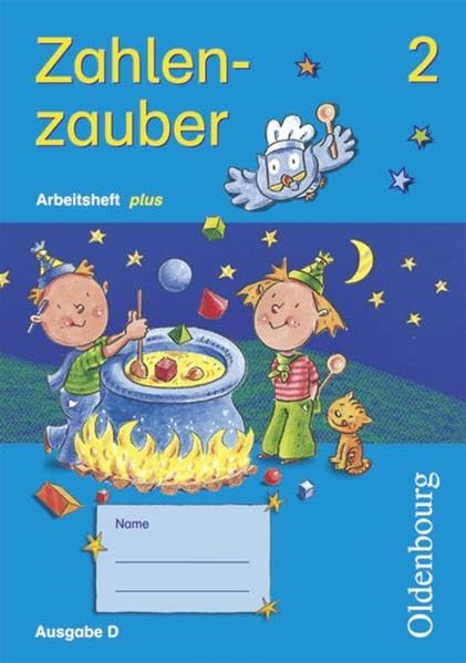 Zahlenzauber 2 D. Arbeitsheft plus. Baden-Württemberg, Berlin, Brandenburg, Bremen, Hamburg, Hessen, Mecklenburg-Vorpommern, Niedersachsen, Nordrhein-Westfalen, Rheinland-Pfalz, Saarland, Sachsen, Sachsen-Anhalt, Schleswig-Holstein Study Guides Books