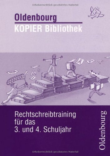 Oldenbourg KOPIER Bibliothek: Rechtschreibtraining für das 3. und 4. Schuljahr Learning & Reference