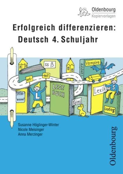 Oldenbourg Kopiervorlagen: Erfolgreich differenzieren: Deutsch im 4. Schuljahr - Band 126 Learning & Reference