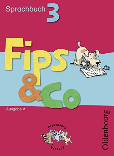 Fips & Co - Sprachbuch - Ausgabe A für alle Bundesländer (außer Bayern): 3. Schuljahr - Schülerbuch Study Guides