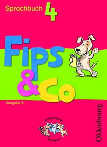 Fips & Co - Sprachbuch - Ausgabe A für alle Bundesländer (außer Bayern): 4. Schuljahr - Schülerbuch Study Guides