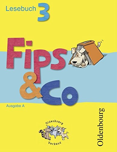 Fips & Co - Lesebuch - Ausgabe A für alle Bundesländer (außer Bayern): 3. Schuljahr - Schülerbuch Study Guides