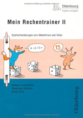 Mein Rechentrainer II: Kopfrechenübungen zum Malnehmen und Teilen (Oldenbourg Kopiervorlagen) Education & Training