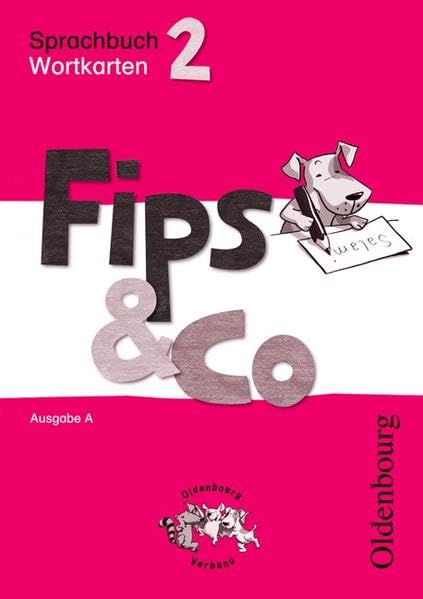 Fips & Co - Sprachbuch - Ausgabe A für alle Bundesländer (außer Bayern): 2. Schuljahr - Wortkarten Learning & Reference