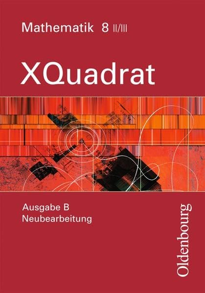 XQuadrat Ausgabe B Mathematik 8 II-III Study Guides