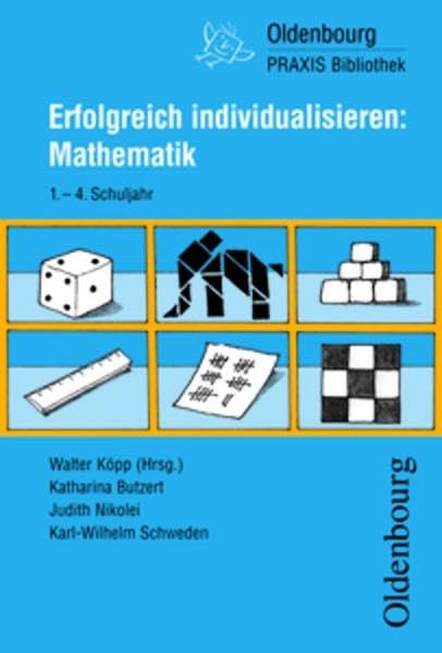 Oldenbourg PRAXIS Bibliothek: Erfolgreich individualisieren: Mathematik: 1.-4. Schuljahr - Band 266 Learning & Reference