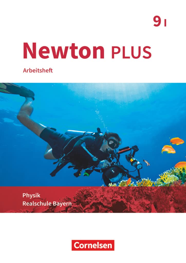 Newton plus - Realschule Bayern - 9. Jahrgangsstufe - Wahlpflichtfächergruppe I: Arbeitsheft mit Lösungen Study Guides