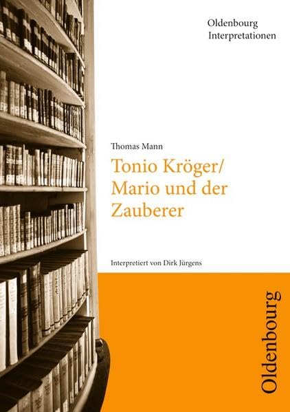 Tonio Kröger / Mario und der Zauberer Study Guides