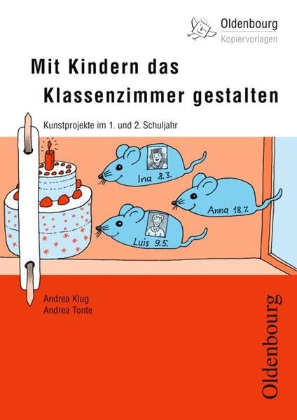 Mit Kindern das Klassenzimmer gestalten (Neubearbeitung) Learning & Reference