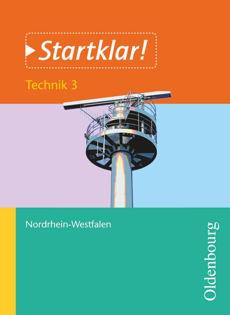 Startklar! - Nordrhein-Westfalen: Technik - Band 3 - Information und Kommunikation - Schulbuch Study Guides
