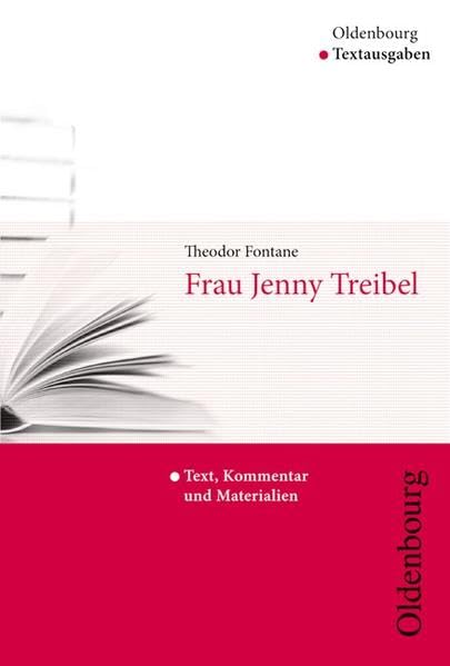 Theodor Fontane. Frau Jenny Treibel (Textausgaben) Study Guides