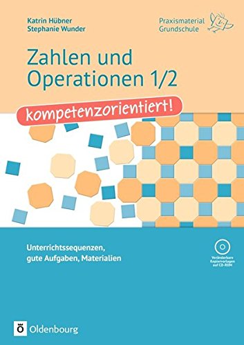 Praxismaterial Grundschule: Zahlen und Operationen 1/2 - kompetenzorientiert! book