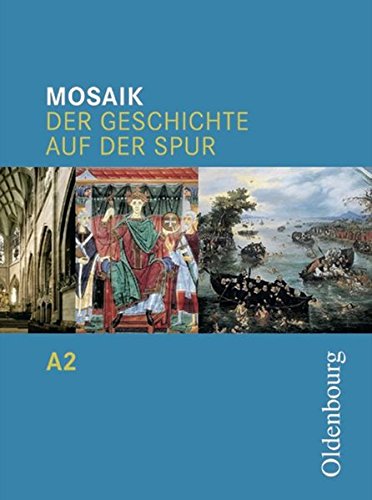 Mosaik A 2. Der Geschichte auf der Spur Study Guides