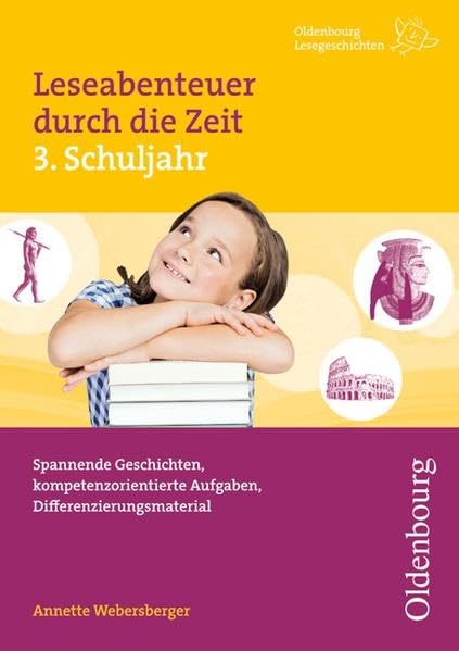 Leseabenteuer durch die Zeit 3. Schuljahr Learning & Reference