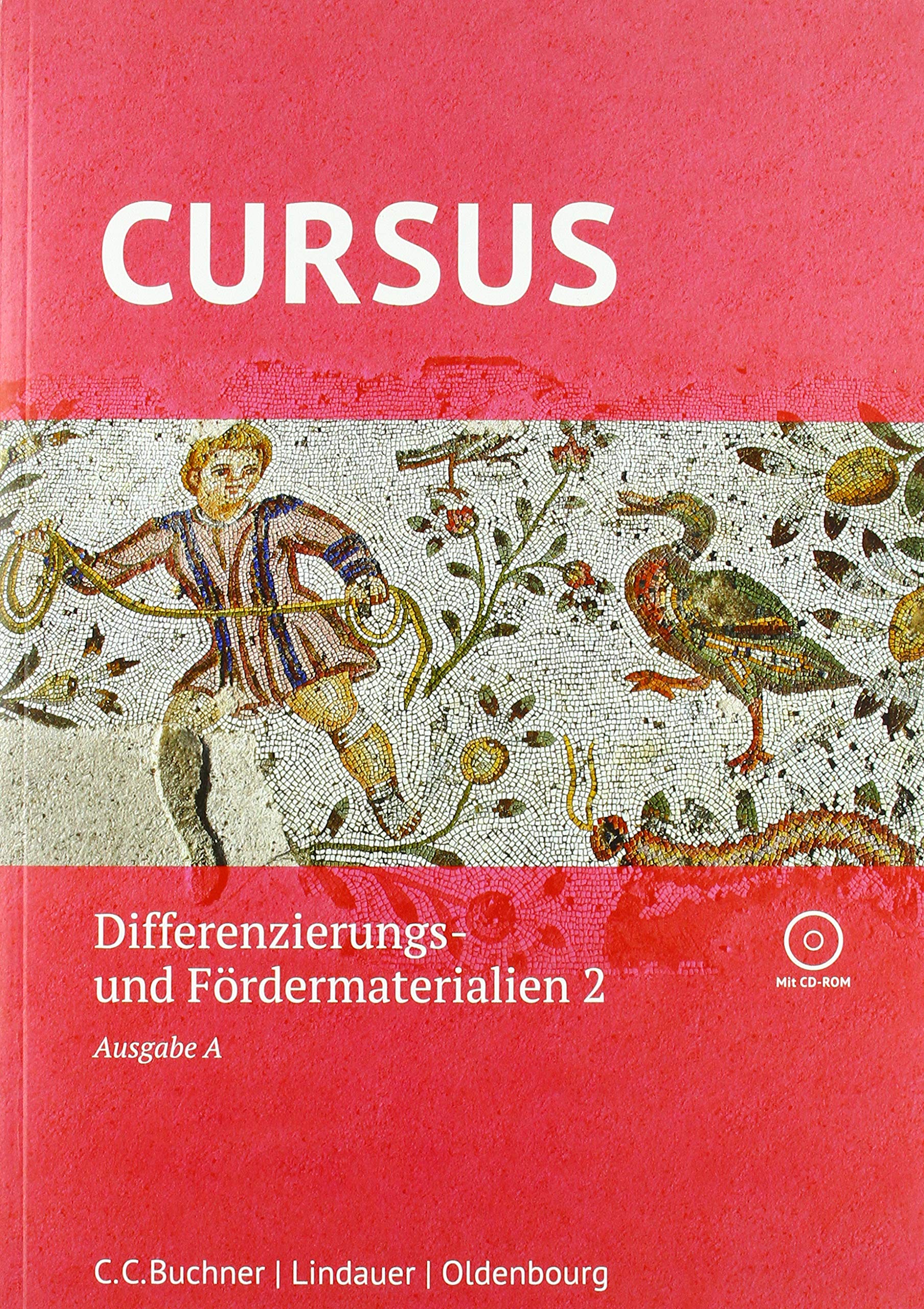 Cursus - Ausgabe A, Latein als 2. Fremdsprache - Neubearbeitung: Differenzierungs- und Fördermaterialien 2 mit CD-ROM Books