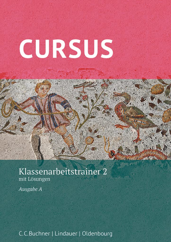 Cursus - Ausgabe A, Latein als 2. Fremdsprache: Klassenarbeitstrainer 2 - Mit Lösungen Foreign Languages ​​& Dictionaries