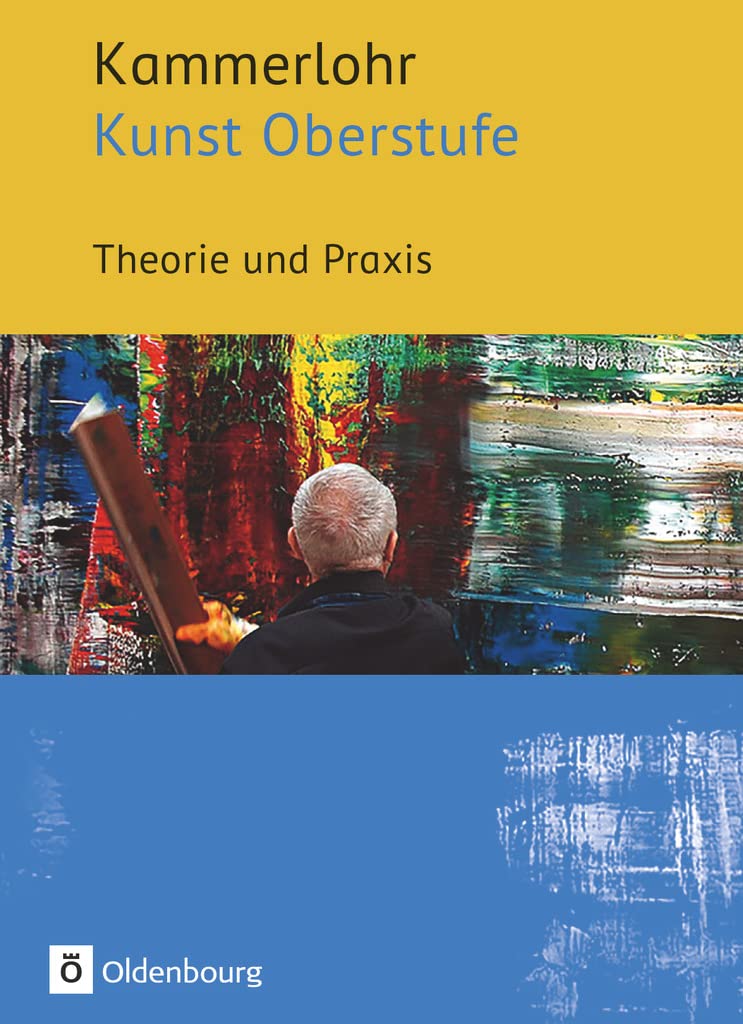 Kammerlohr - Kunst Oberstufe. Theorie und Praxis Study Guides