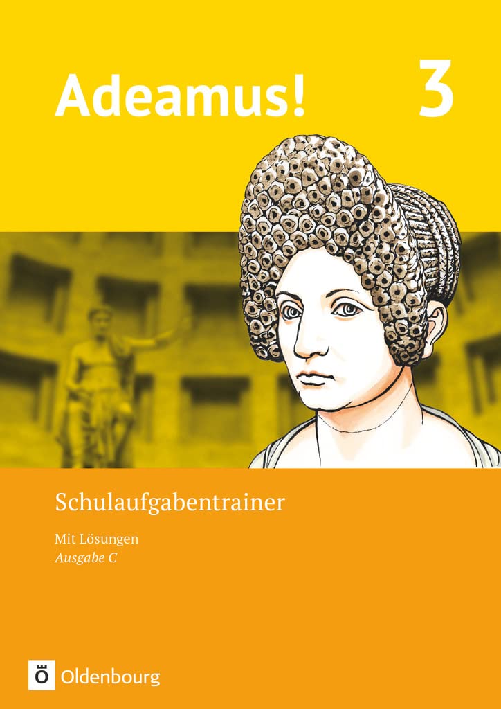 Adeamus! - Ausgabe C - Latein als 2. Fremdsprache - Band 3: Schulaufgabentrainer mit Lösungsbeileger Foreign Languages ​​& Dictionaries