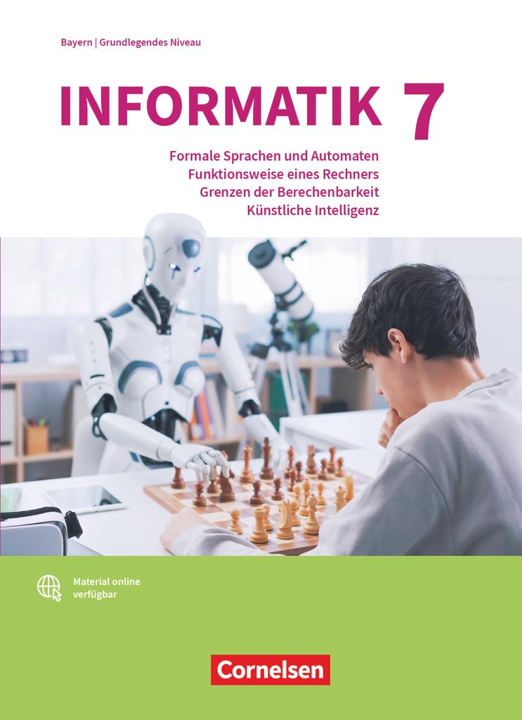 Informatik (Oldenbourg) Band 7: Grundkurs  - Gymnasium Bayern - Ausgabe 2017 - Schulbuch Computer Science