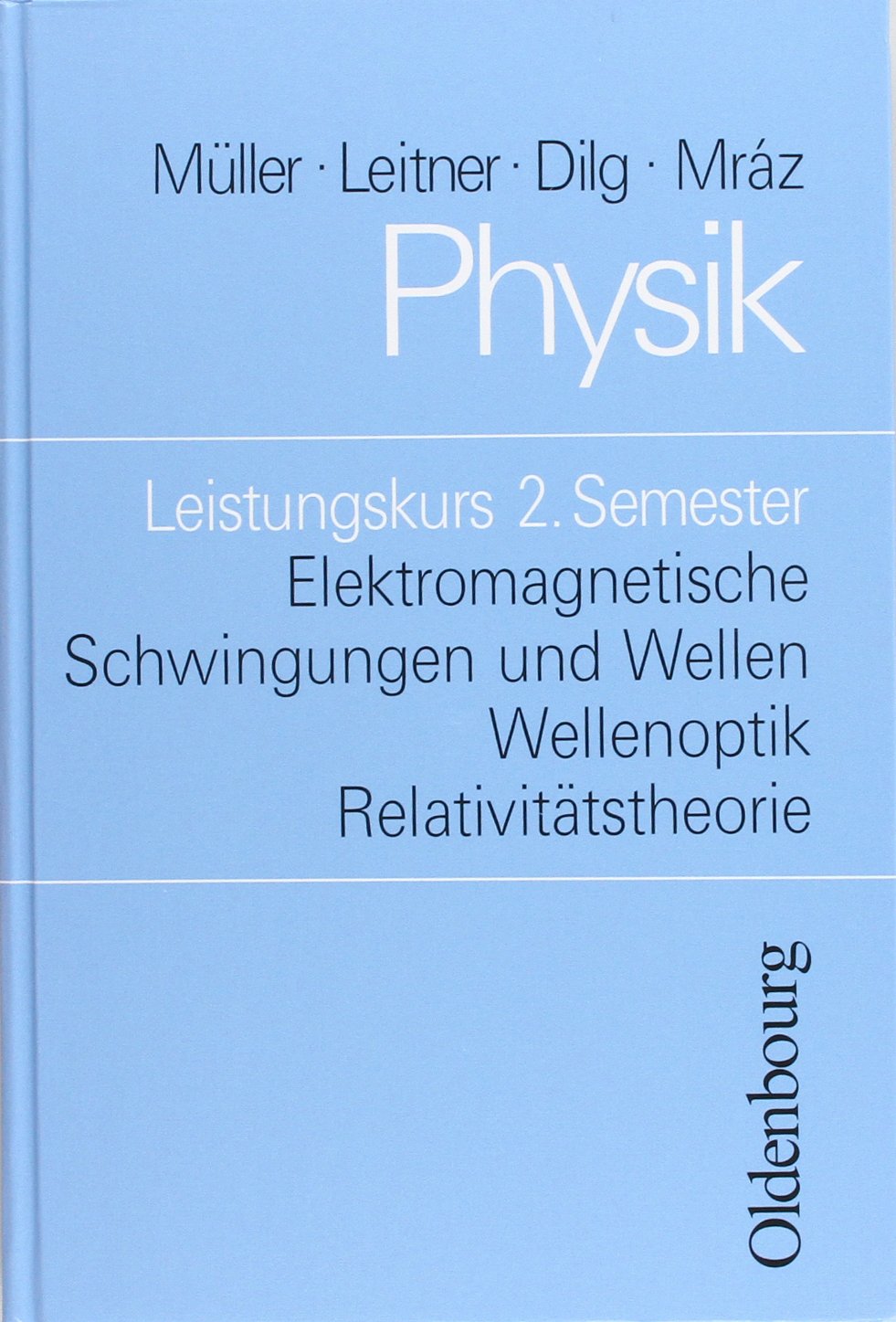 Physik. Leistungskurs 2. Semester Study Guides Books