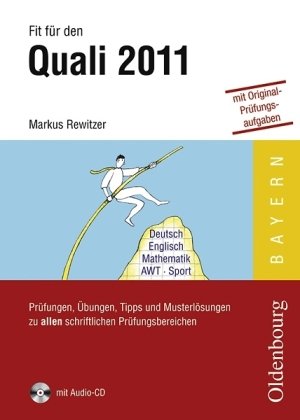 Fit für den Quali 2011: Prüfungen, Übungen, Tipps und Musterlösungen zu allen schriftlichen Prüfungsbereichen Study Guides
