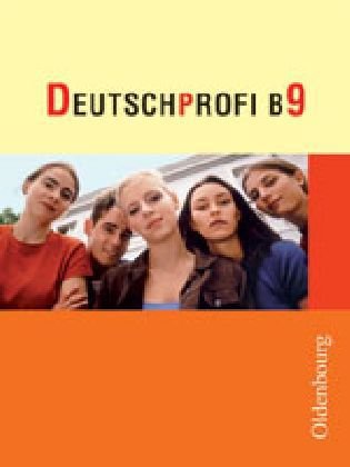 Deutschprofi Ausgabe B Band 9: Lese- und Sprachbuch Study Guides
