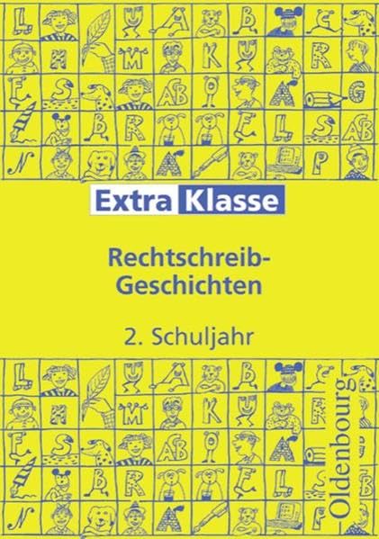 Extraklasse / 2. Schuljahr - Rechtschreib-Geschichten: Arbeitsheft Study Guides