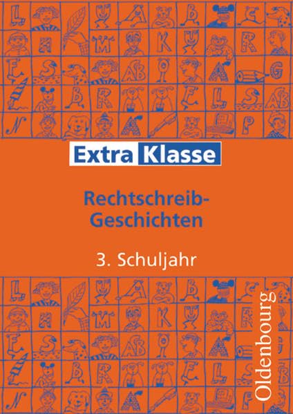 ExtraKlasse. Arbeitshefte für die Grundschule. 3. Schuljahr. Rechtschreib-Geschichten Study Guides