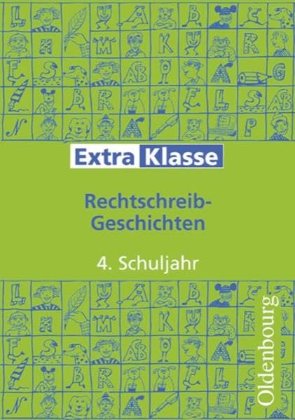 Extraklasse / 4. Schuljahr - Rechtschreib-Geschichten: Arbeitsheft Study Guides