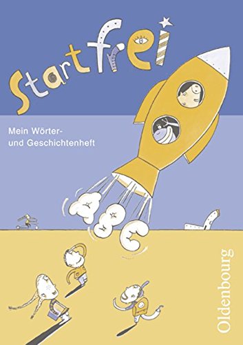 Start frei: 1. Schuljahr - Arbeitsheft Wörter und Geschichten Study Guides