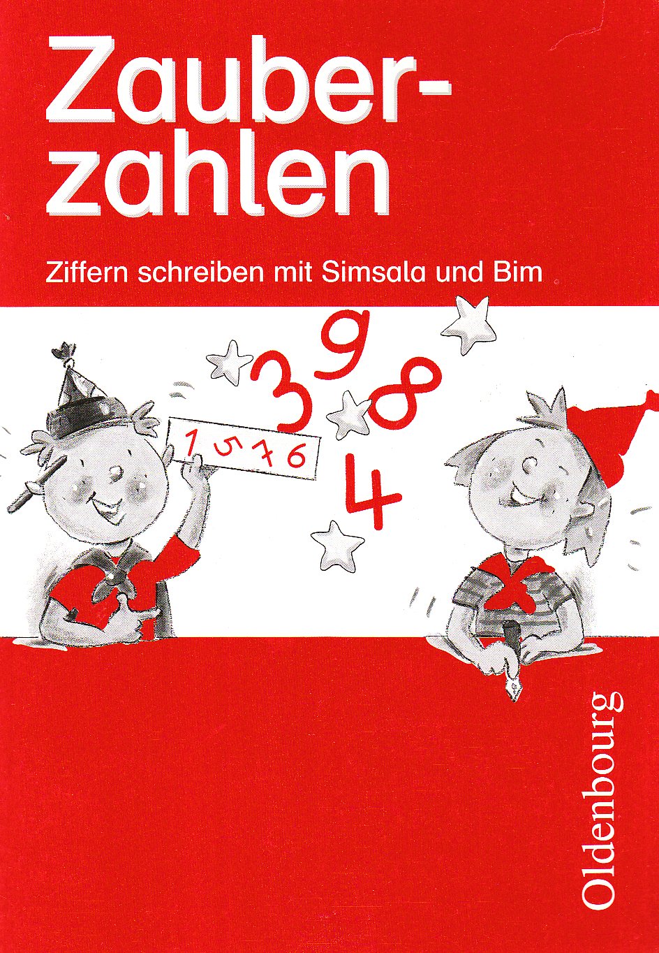 Zahlenzauber 1. Ziffernschreibkurs mit Simsala und Bim. Bayern. Euro Study Guides Books