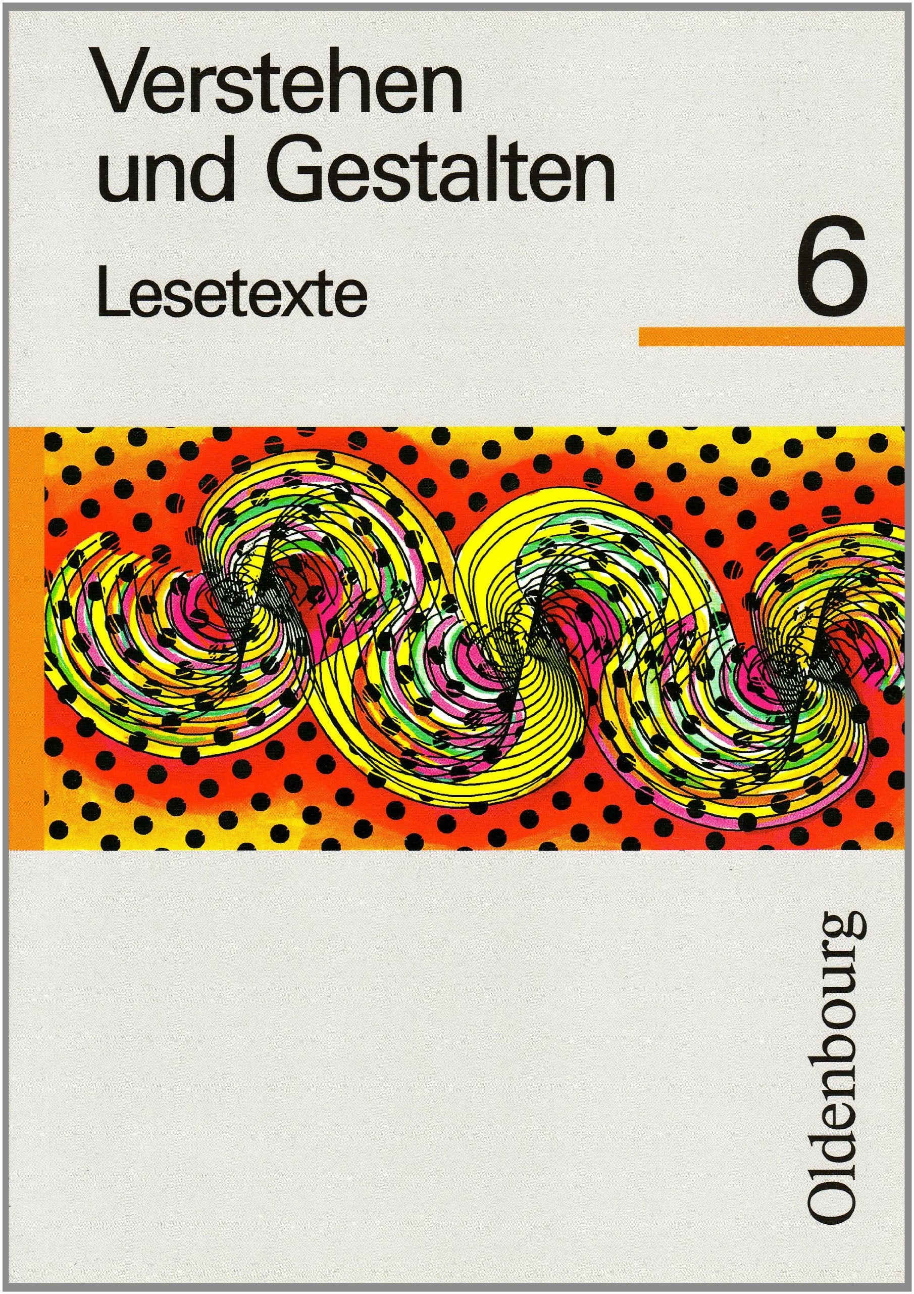 Verstehen und Gestalten Lesetexte Band 6: Texte für Gymnasien Study Guides