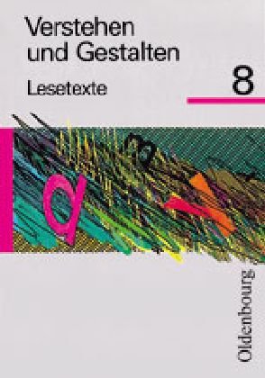 Verstehen und Gestalten Lesetexte Band 8: Texte für Gymnasien Study Guides