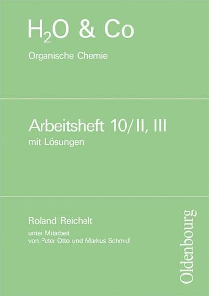 Gruppe 10/II-III - Organische Chemie: Lösungen zum Arbeitsheft b... book