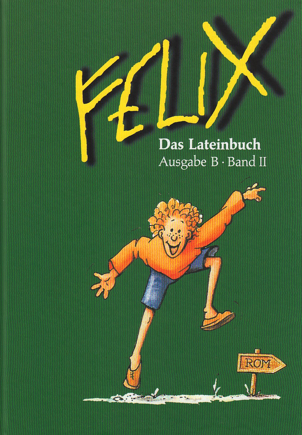 Felix Ausgabe B Das Lateinbuch Band II Foreign Languages ​​& Dictionaries