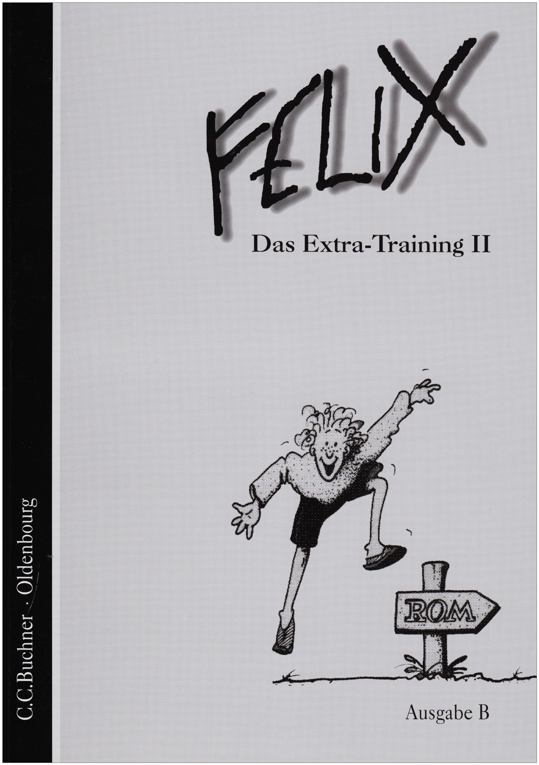 Felix Ausgabe B 2. Das Extra-Training Study Guides Books