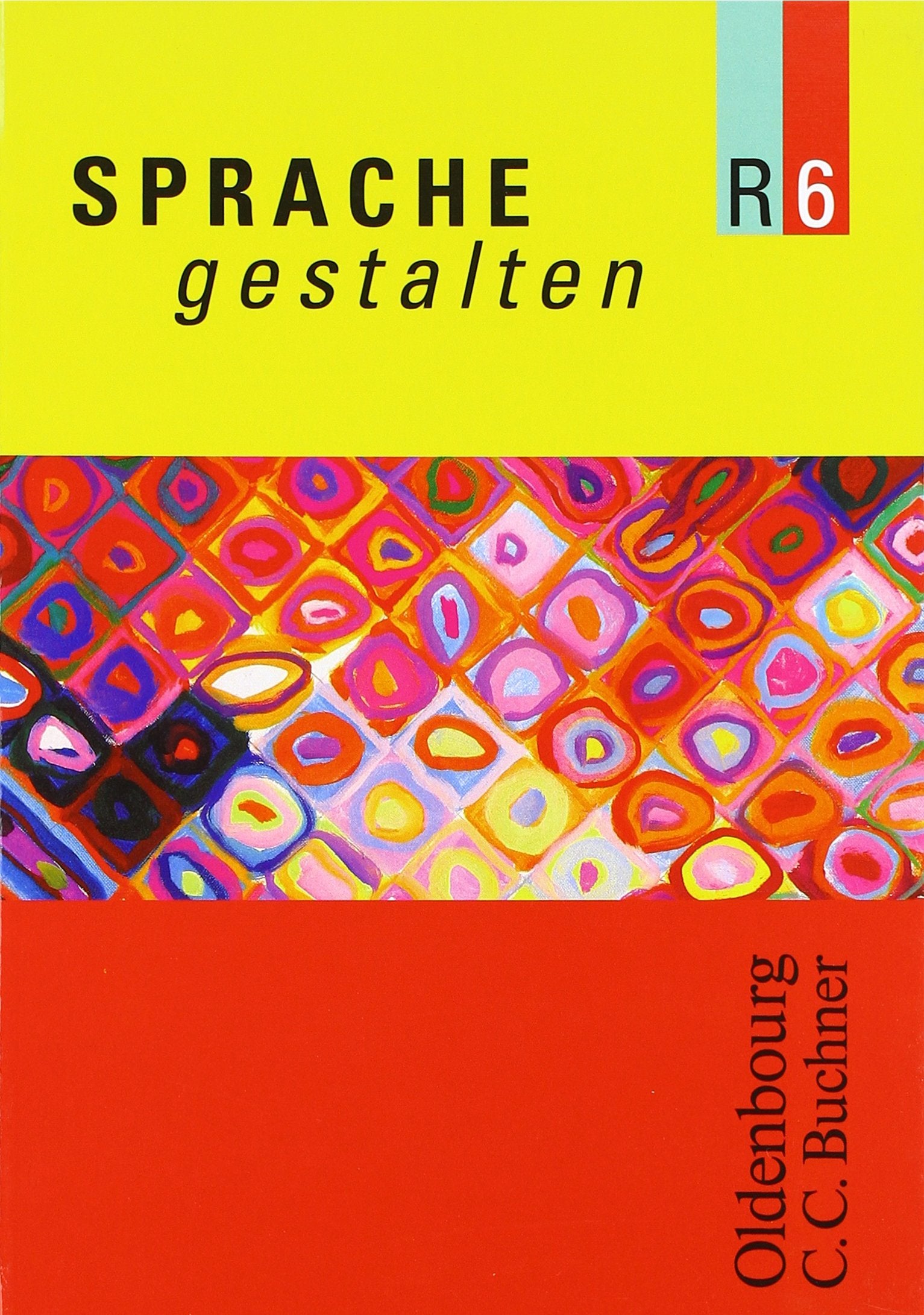 Sprache gestalten Ausgabe R Band 6: Sprachbuch Deutsch Study Guides