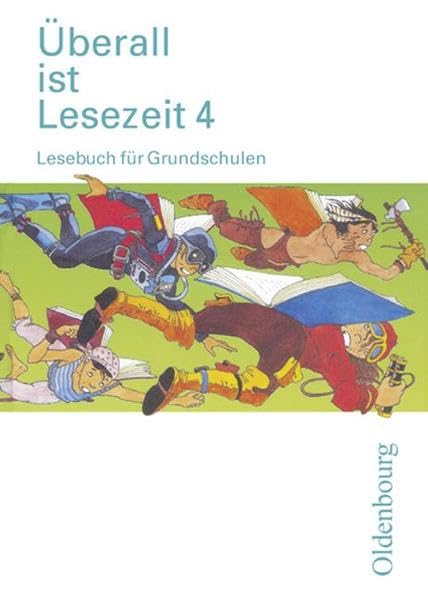Überall ist Lesezeit - Ausgabe D für alle Bundesländer (außer Bayern): 4. Schuljahr - Lesebuch Study Guides