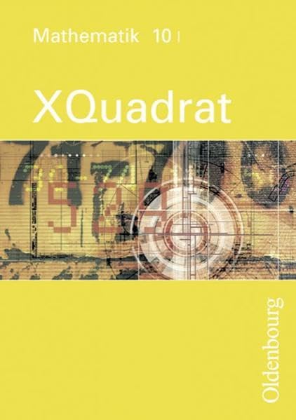 XQuadrat (Oldenbourg) - Bayern: Band 10 I - Schülerbuch Study Guides