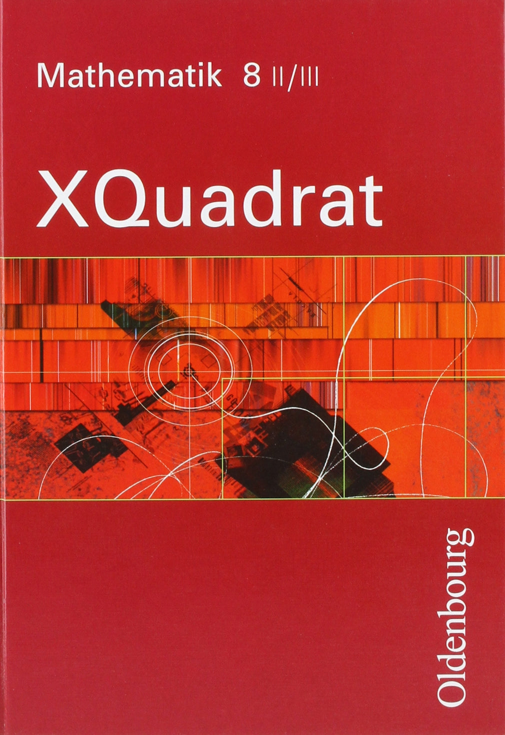 XQuadrat - Mathematik 8/II-III Study Guides