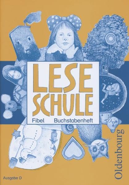 Leseschule Fibel - Ausgabe D für alle Bundesländer außer Bayern - Ausgabe 2004: Buchstabenheft Study Guides