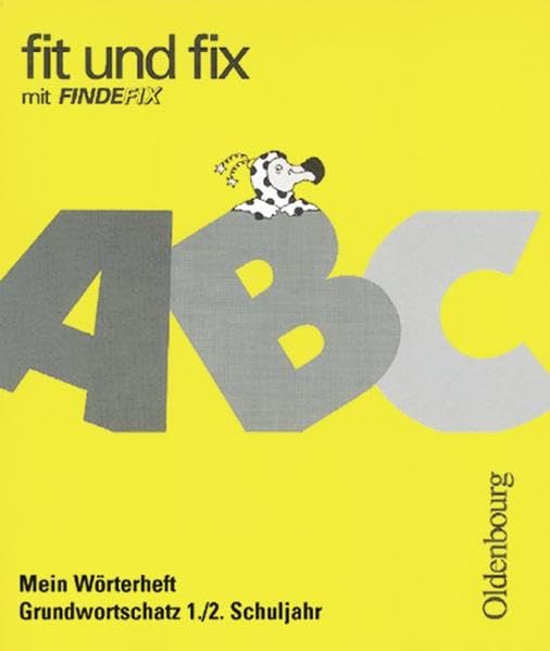 Fit und fix mit Findefix / 1./2. Jahrgangsstufe - Mein Wörterheft - Grundwortschatz: Arbeitsheft Study Guides