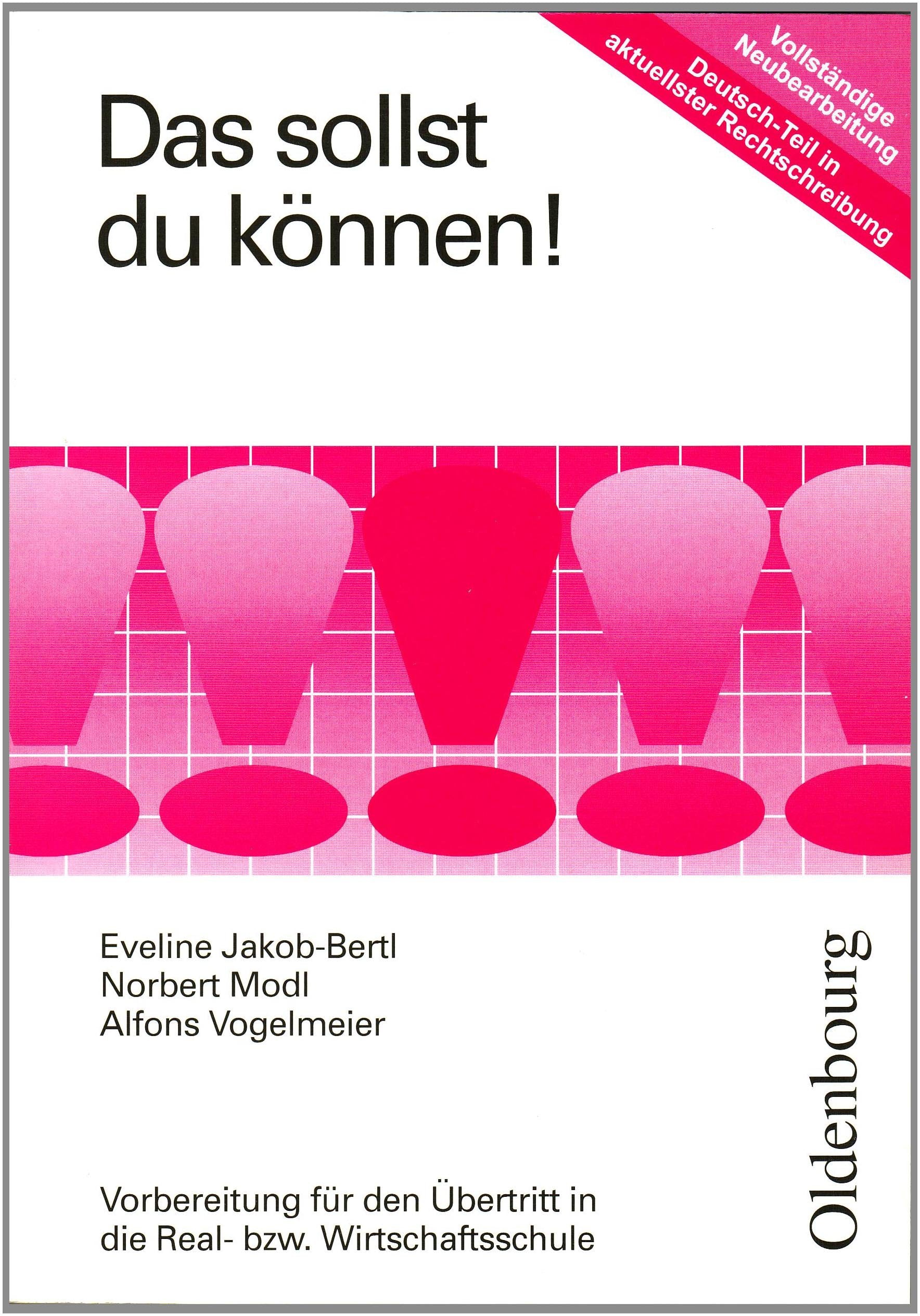 Das sollst du können!: Vorbereitung für den Übertritt in die 7. oder 8. Jahrgangsstufe einer Real- bzw. Wirtschaftsschule Study Guides