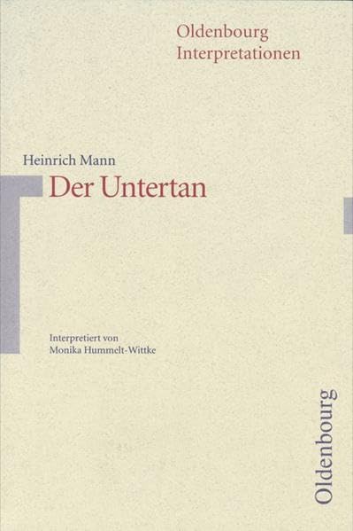 Mann: Der Untertan. Interpretationen Study Guides Books