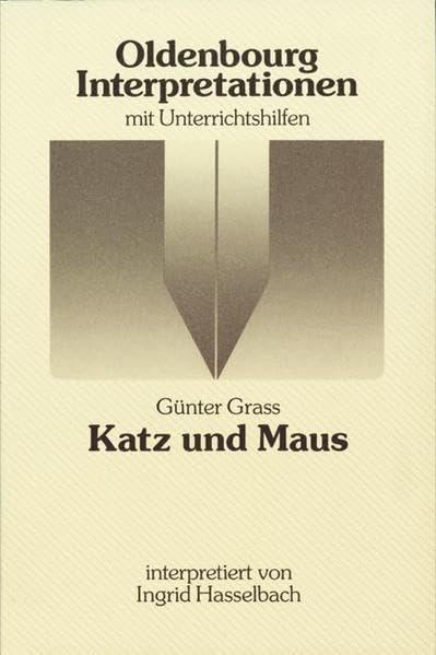 Oldenbourg Interpretationen: Katz und Maus: Band 36 Study Guides