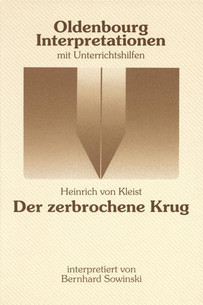 Oldenbourg Interpretationen: Der zerbrochene Krug - Band 73 Study Guides