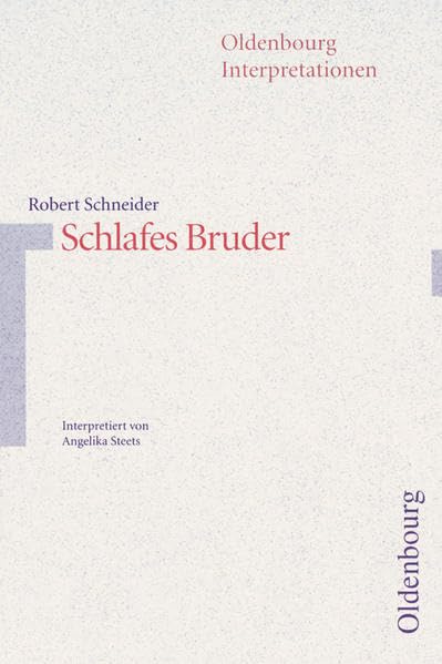 Oldenbourg Interpretationen: Schlafes Bruder - Band 69 Study Guides