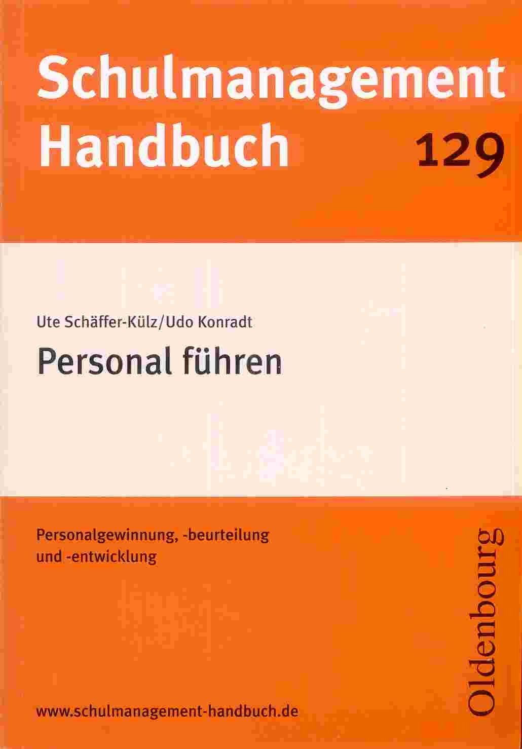 Schulmanagement-Handbuch Band 129: Personal führen: Personalgewinnung, -beurteilung und -entwicklung Learning & Reference