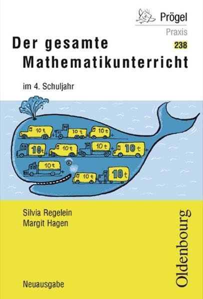 Oldenbourg PRAXIS Bibliothek: Der gesamte Mathematikunterricht: Für das 4. Schuljahr - Band 238 Education & Training