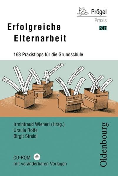 Oldenbourg PRAXIS Bibliothek: Erfolgreiche Elternarbeit: 168 Praxistipps für die Grundschule - Band 247 Learning & Reference